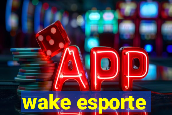 wake esporte